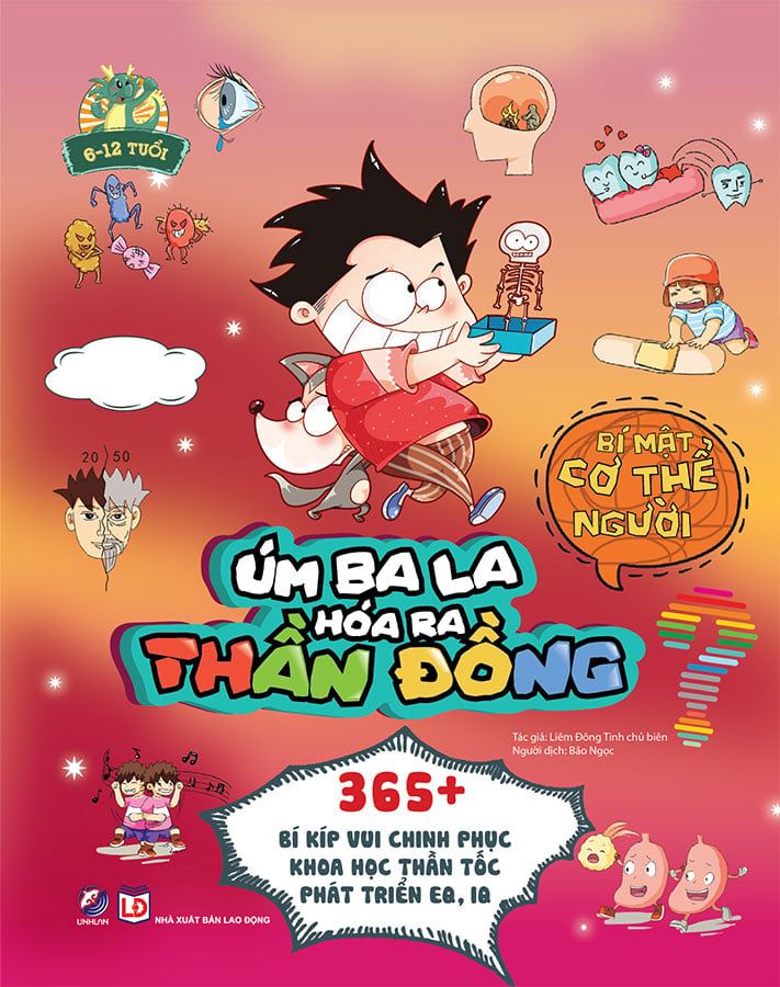 Úm Ba La, Hóa Ra Thần Đồng - Bí Mật Cơ Thể Người