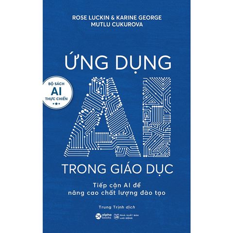 Ứng Dụng AI Trong Giáo Dục - Tiếp Cận AI Để Nâng Cao Chất Lượng Đào Tạo