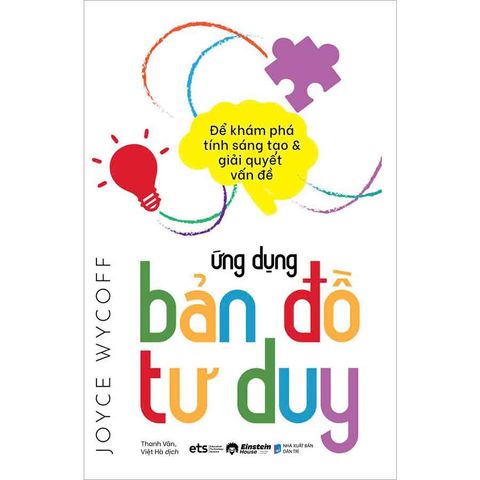 Ứng Dụng Bản Đồ Tư Duy Để Khám Phá Tính Sáng Tạo Và Giải Quyết Vấn Đề