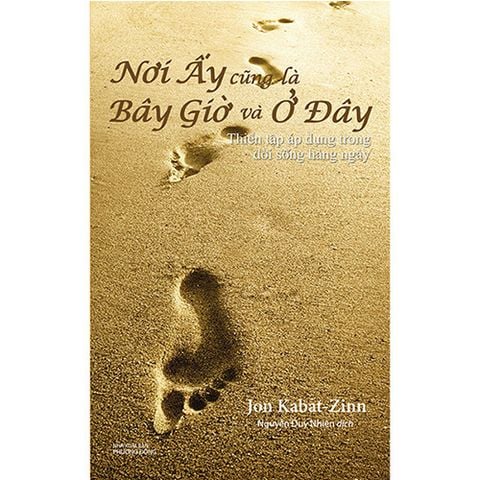 Nơi Ấy Cũng Là Bây Giờ Và Ở Đây