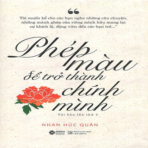 Phép Màu Để Trở Thành Chính Mình (Tái bản năm 2021)
