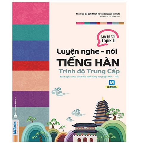 Luyện Nghe - Nói Tiếng Hàn (Trình Độ Trung Cấp)