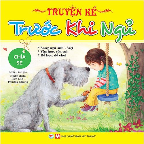 Truyện Kể Trước Khi Ngủ - Chia Sẻ (Song ngữ Anh-Việt)