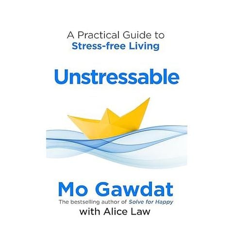 Unstressable: A Practical Guide to Stress-Free Living