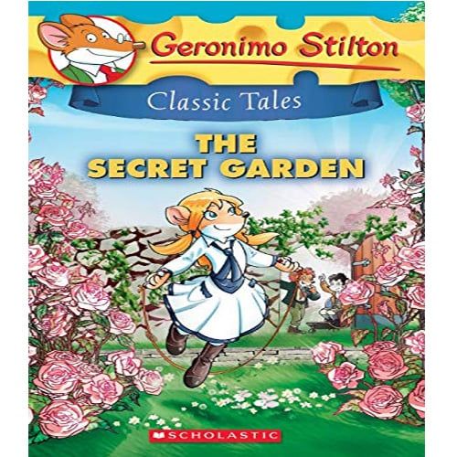 Geronimo Stilton Classic Tales #7: The Secret Garden