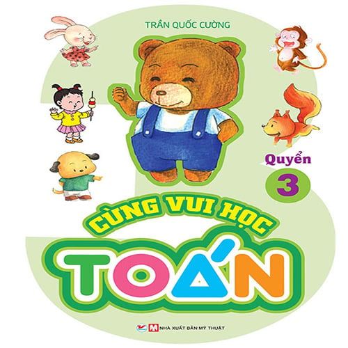 Cùng Vui Học Toán - Quyển 3