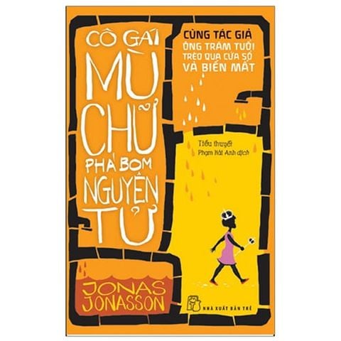 Cô Gái Mù Chữ Phá Bom Nguyên Tử