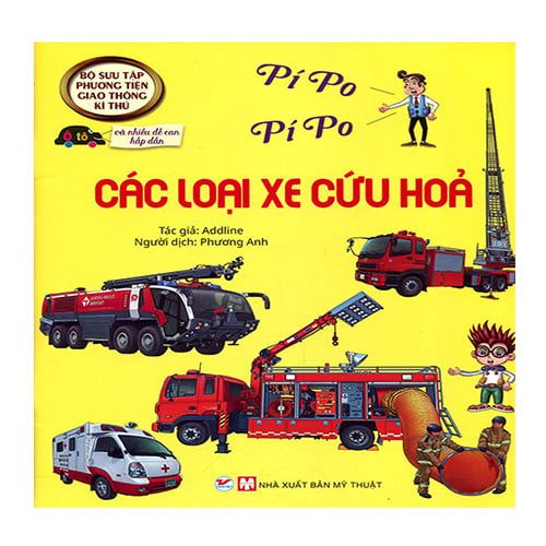 Bộ Sưu Tập Phương Tiện Giao Thông Kỳ Thú - Các Loại Xe Cứu Hỏa