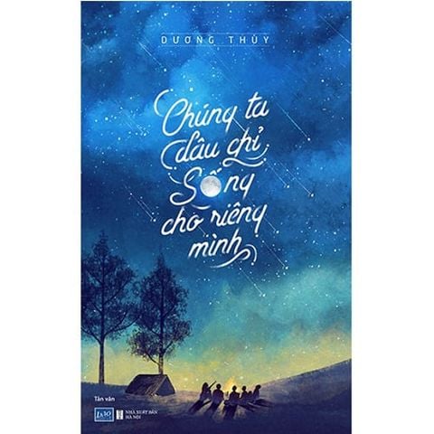 Chúng Ta Đâu Chỉ Sống Cho Riêng Mình