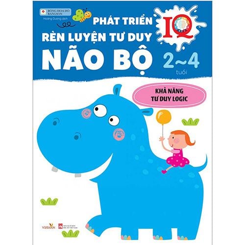 Phát Triển IQ - Rèn Luyện Tư Duy Não Bộ 2-4 Tuổi – Khả Năng Tư Duy Logic