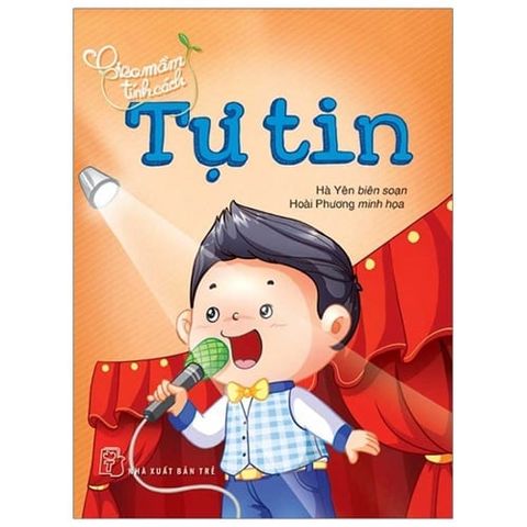 Gieo Mầm Tính Cách - Tự Tin
