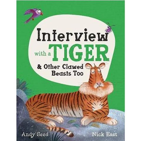 Interview With A Tiger : And Other Clawed Beasts Too