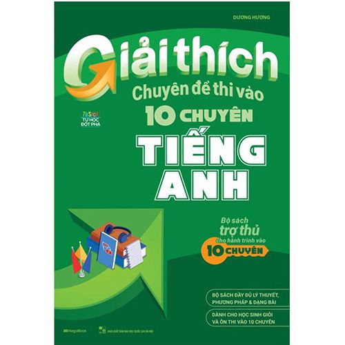 Giải Thích Chuyên Đề Thi Vào Lớp 10 Chuyên Tiếng Anh