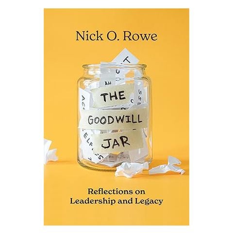 The Goodwill Jar: Reflections on Leadership and Legacy