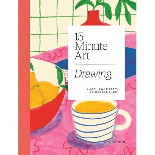 15-Minute Art Drawing: Learn How to Draw, Colour and Shade