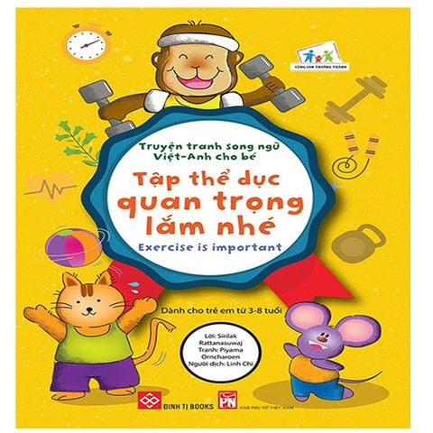 Truyện Tranh Song Ngữ Việt-Anh Cho Bé - Tập Thể Dục Quan Trọng Lắm Nhé