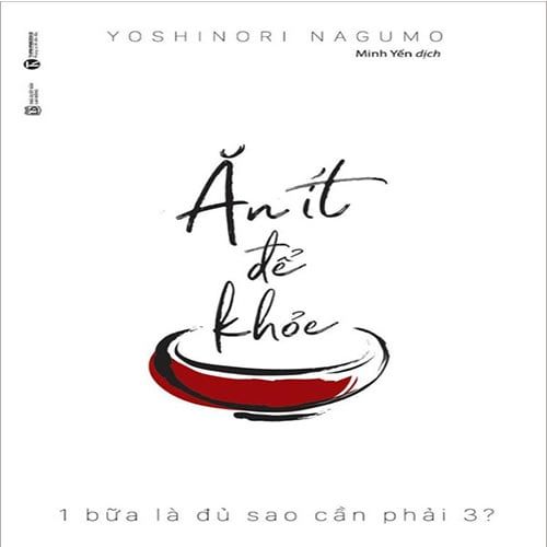 Ăn Ít Để Khỏe - 1 Bữa Là Đủ Sao Cần Phải 3?