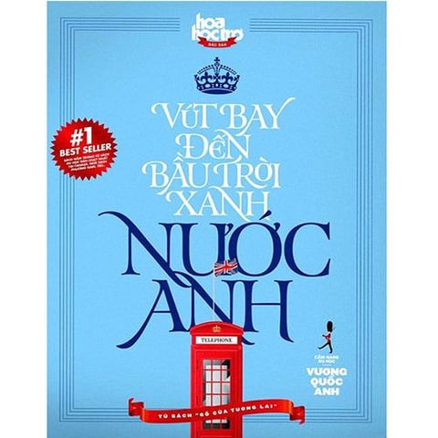 Gõ Cửa Tương Lai - Vút Bay Đến Bầu Trời Xanh Nước Anh