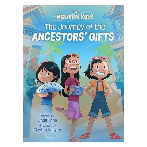 The Nguyen Kids 4: The Journey Of The Ancestors' Gifts
