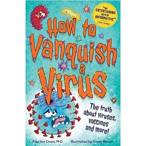 How To Vanquish A Virus