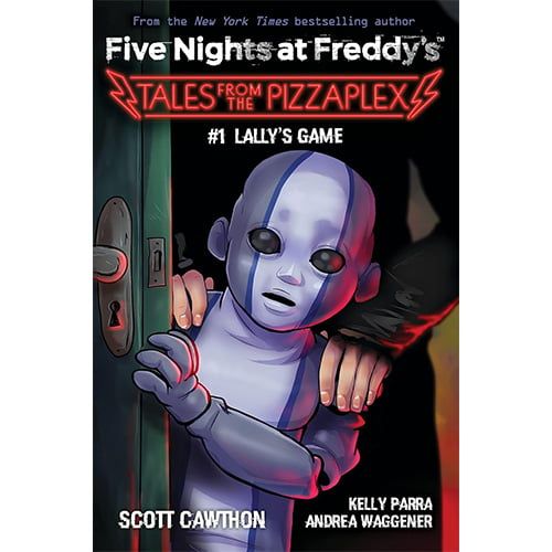 Five Nights at Freddy's: Tales From the Pizzaplex #1 : Lally's Game