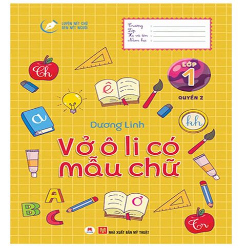 Luyện Nét Chữ Rèn Nét Người - Vở Ô Li Có Mẫu Chữ Lớp 1 (Quyển 2)