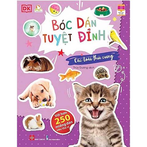 Bóc Dán Tuyệt Đỉnh - Các Loài Thú Cưng (Tái bản năm 2022)