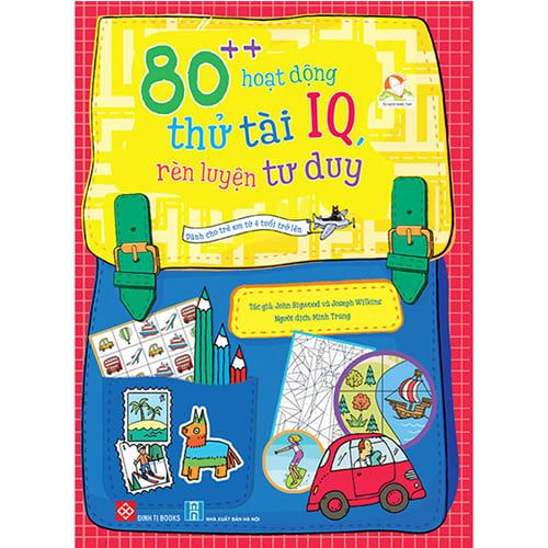 80++ Hoạt Động Thử Tài IQ, Rèn Luyện Tư Duy