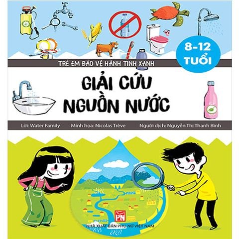 Trẻ Em Bảo Vệ Hành Tinh Xanh - Giải Cứu Nguồn Nước