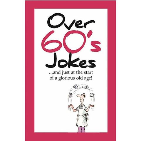 Over 60's Jokes (TALL JOKES)