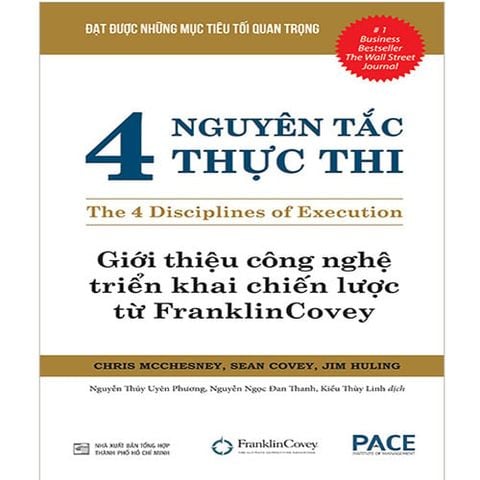 4 Nguyên Tắc Thực Thi - Giới Thiệu Công Nghệ Triển Khai Chiến Lược Từ FranklinCovey
