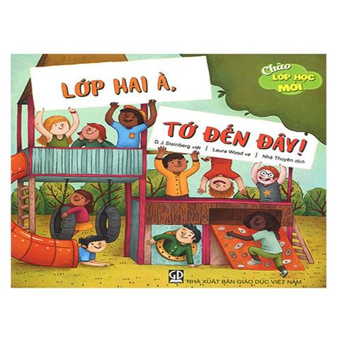 Chào Lớp Học Mới - Lớp Hai À, Tớ Đến Đây!