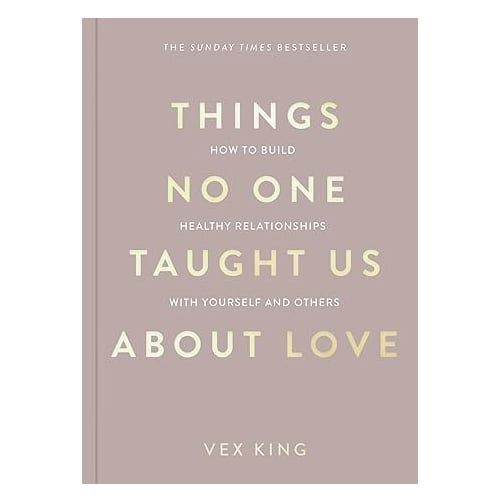 Things No One Taught Us About Love