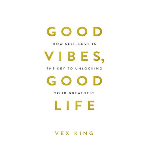 Good Vibes, Good Life