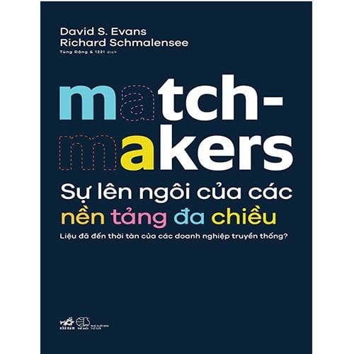 MatchMakers - Sự Lên Ngôi Của Các Nền Tảng Đa Chiều
