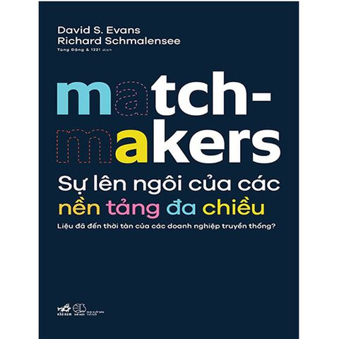 MatchMakers - Sự Lên Ngôi Của Các Nền Tảng Đa Chiều