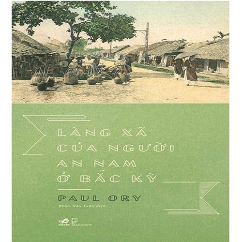 Làng Xã Của Người An Nam Ở Bắc Kỳ