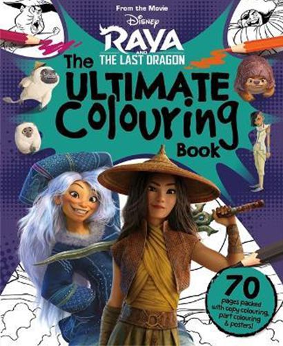 Disney Raya and the Last Dragon: The Ultimate Colouring Book