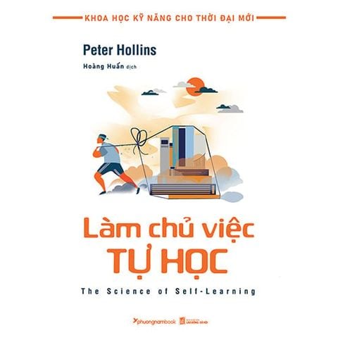 Khoa Học Kỹ Năng Cho Thời Đại Mới - Làm Chủ Việc Tự Học