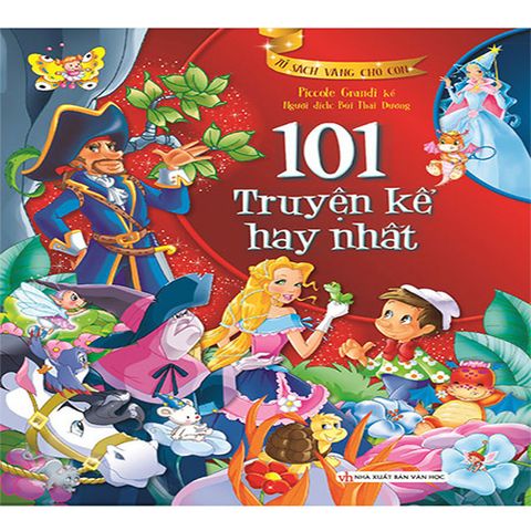 Tủ Sách Vàng Cho Con - 101 Truyện Kể Hay Nhất