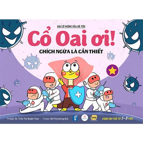 Cổ Oai Ơi! - Tập 1: Chích Ngừa Là Cần Thiết