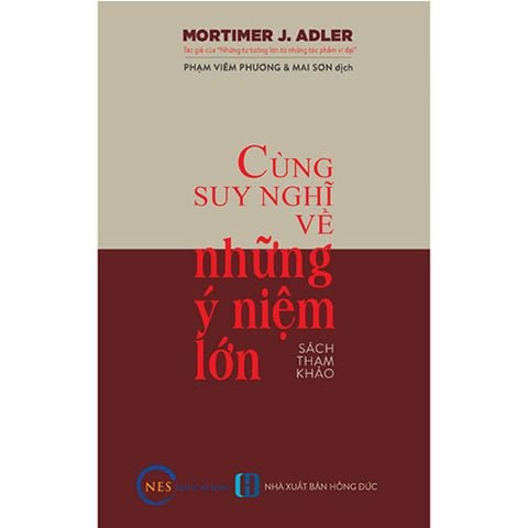 Cùng Suy Nghĩ Về Những Ý Niệm Lớn