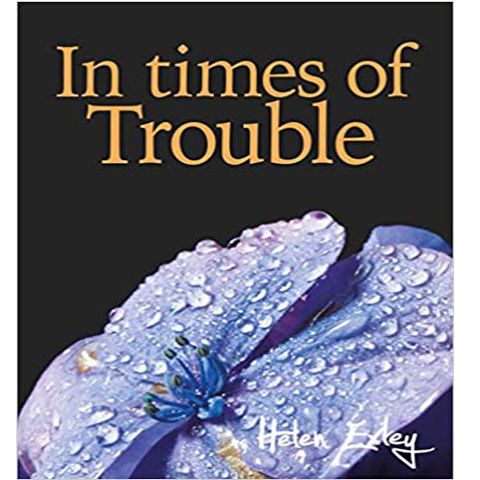 In Troubled Times...