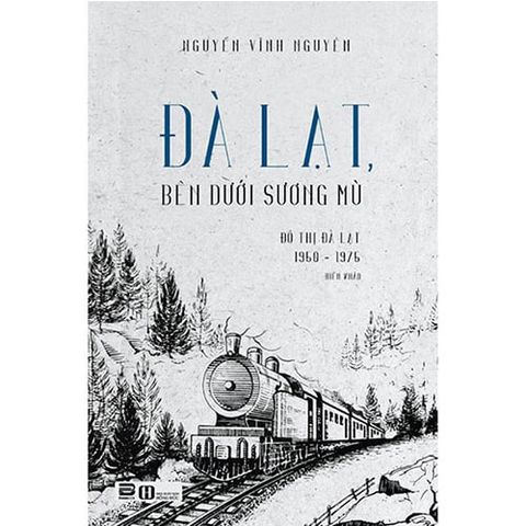 Đà Lạt, Bên Dưới Sương Mù - Đô Thị Đà Lạt 1950-1975