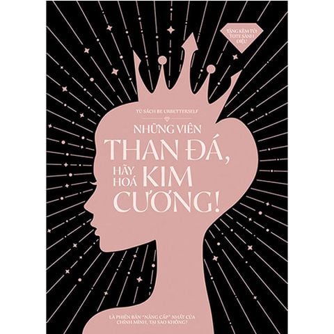 Những Viên Than Đá Hãy Hóa Kim Cương! (Tặng kèm túi vải)