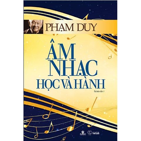 Âm Nhạc Học Và Hành (Tái bản)