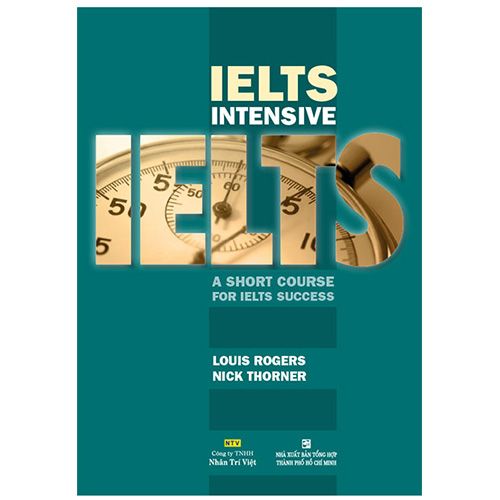 IELTS Intensive - A Short Course For IELTS Success (Kèm CD)