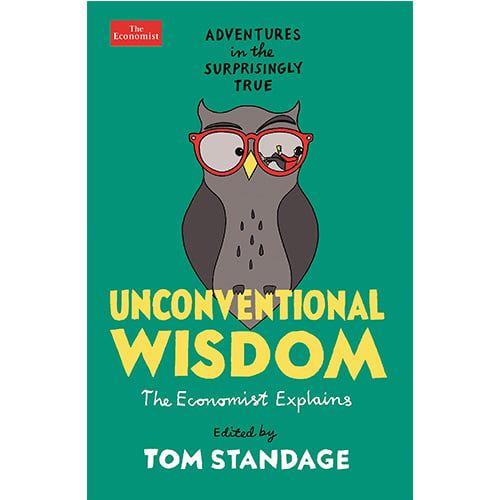 Unconventional Wisdom: Adventures In The Surprisingly True
