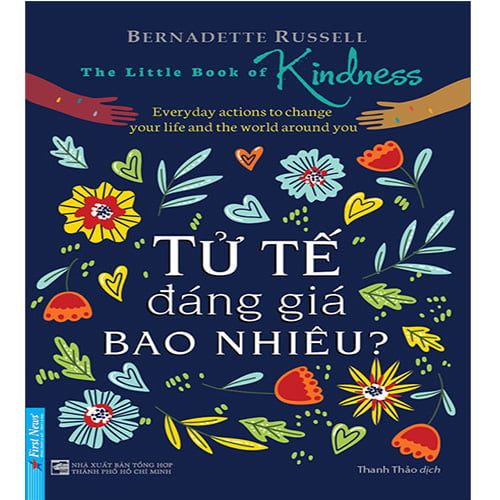 Tử Tế Đáng Giá Bao Nhiêu?