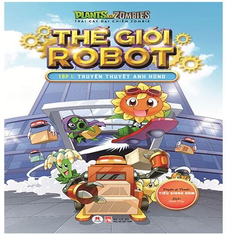 Trái Cây Đại Chiến Zombie - Thế Giới Robot (Tập 1): Truyền Thuyết Anh Hùng